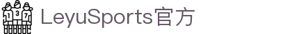 LeyuSports(乐鱼体育）官方网站-手机版APP下载